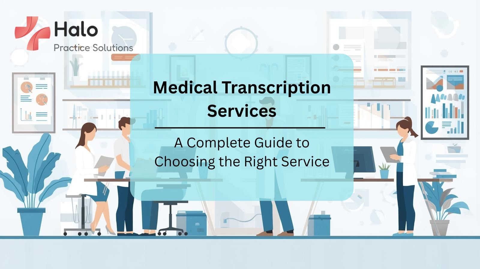 Medical Transcription Services - Complete Guide